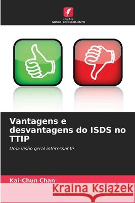 Vantagens e desvantagens do ISDS no TTIP Chan, Kai-Chun 9786207841080 Edições Nosso Conhecimento - książka
