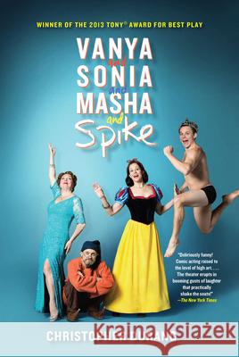 Vanya and Sonia and Masha and Spike Christopher Durang 9780802122384 Grove Press - książka