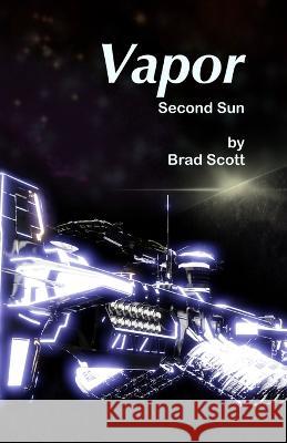 Vapor: Second Sun Brad Scott   9798986213408 Brad Scott Studios - książka