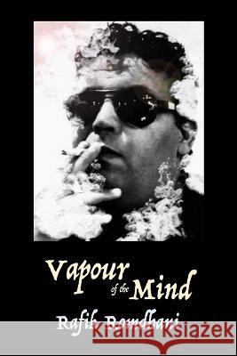 Vapour of the Mind Rafik Romdhani   9798376682852 Independently Published - książka