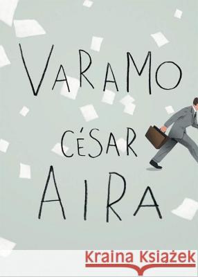 Varamo César Aira (New Directions), Chris Andrews 9780811217415 New Directions Publishing Corporation - książka