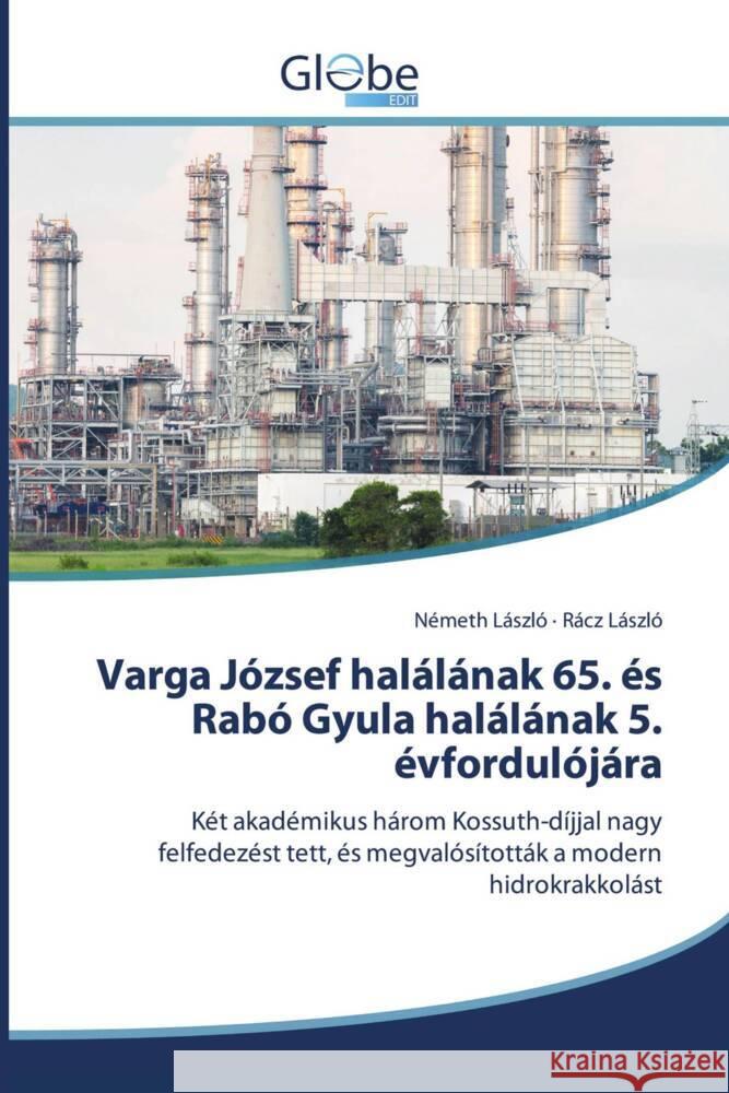 Varga József halálának 65. és Rabó Gyula halálának 5. évfordulójára László, Németh, László, Rácz 9786206797869 GlobeEdit - książka