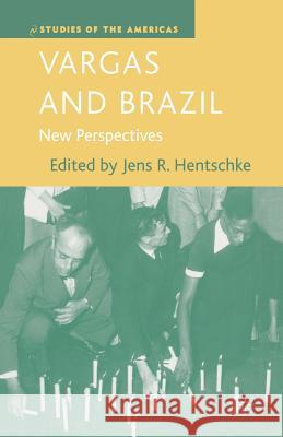 Vargas and Brazil: New Perspectives Hentschke, J. 9781349534586 Palgrave MacMillan - książka