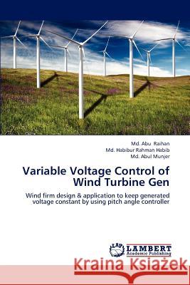 Variable Voltage Control of Wind Turbine Gen Raihan MD Abu, Habib MD Habibur, Munjer MD Abul 9783846545546 LAP Lambert Academic Publishing - książka