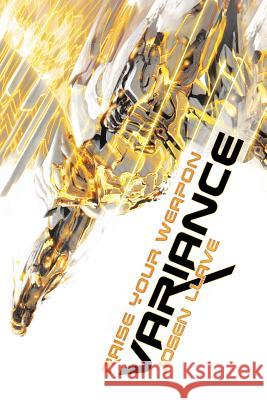 Variance: Raise Your Weapon Llave, Josen 9781532012808 iUniverse - książka