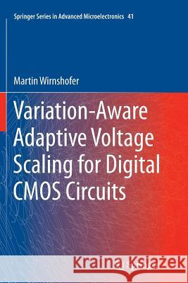 Variation-Aware Adaptive Voltage Scaling for Digital CMOS Circuits Martin Wirnshofer 9789401783675 Springer - książka