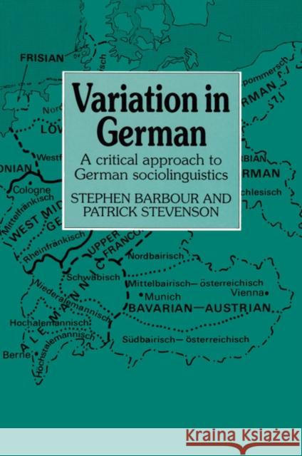 Variation in German: A Critical Approach to German Sociolinguistics Barbour, Stephen 9780521357043 Cambridge University Press - książka