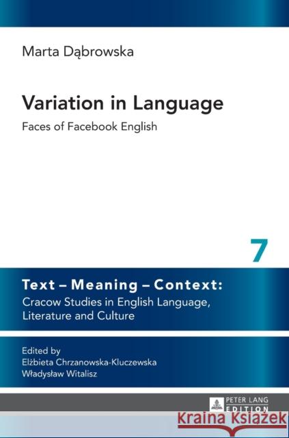 Variation in Language: Faces of Facebook English Chrzanowska-Kluczewska, Elzbieta 9783631644652 Peter Lang Gmbh, Internationaler Verlag Der W - książka