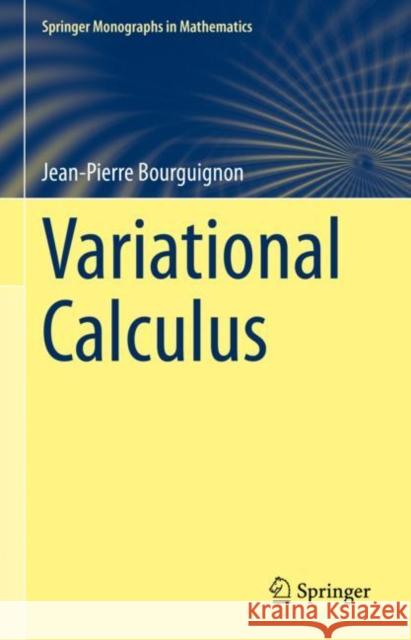 Variational Calculus Jean-Pierre Bourguignon 9783031183065 Springer - książka