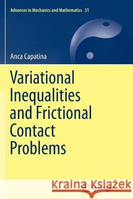 Variational Inequalities and Frictional Contact Problems Anca Capatina 9783319357355 Springer - książka