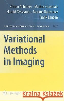 Variational Methods in Imaging Otmar Scherzer Markus Grasmair Harald Grossauer 9780387309316 Not Avail - książka