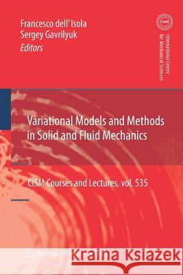 Variational Models and Methods in Solid and Fluid Mechanics Francesco Dell'isola Sergey Gavrilyuk 9783709117569 Springer - książka