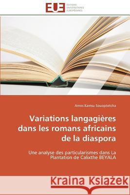 Variations Langagières Dans Les Romans Africains de la Diaspora Souoptetcha-A 9783841785497 Editions Universitaires Europeennes - książka