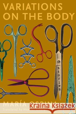 Variations on the Body María Ospina, Heather Cleary 9781566896108 Coffee House Press - książka