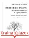 Variazioni per la Chitarra: Composte e Dedicate al Signor Versace Fantoni, Marcello 9781727682175 Createspace Independent Publishing Platform