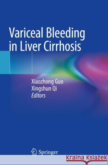 Variceal Bleeding in Liver Cirrhosis  9789811572517 Springer Singapore - książka