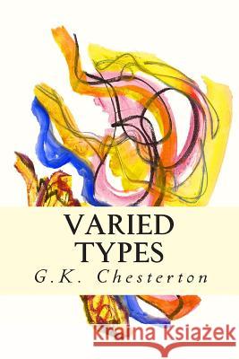 Varied Types G. K. Chesterton 9781505462500 Createspace - książka