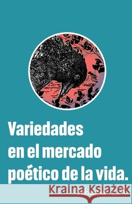 Variedades en el mercado poético de la vida. Londono Arteaga, Sebastian 9798288795695 Independently Published - książka