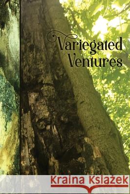 Variegated Ventures Nicole Tolman John Wesser Rachel Bauer 9781974482887 Createspace Independent Publishing Platform - książka