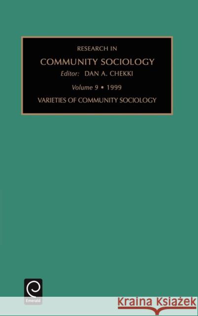 Varieties of Community Sociology Dan A. Chekki 9780762304981 Emerald Publishing Limited - książka