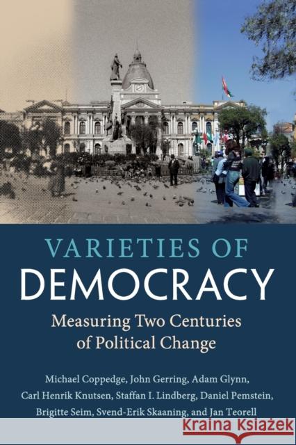 Varieties of Democracy: Measuring Two Centuries of Political Change Michael Coppedge John Gerring Adam Glynn 9781108440967 Cambridge University Press - książka