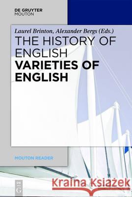 Varieties of English Alexander Bergs Laurel Brinton 9783110522792 de Gruyter Mouton - książka