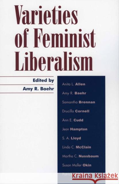 Varieties of Feminist Liberalism Amy R. Baehr 9780742512030 Rowman & Littlefield Publishers - książka