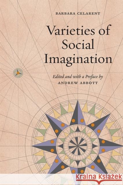 Varieties of Social Imagination Barbara Celarent Andrew Abbott Andrew Abbott 9780226433967 University of Chicago Press - książka