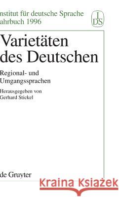 Varietäten des Deutschen Stickel, Gerhard 9783110156874 de Gruyter - książka