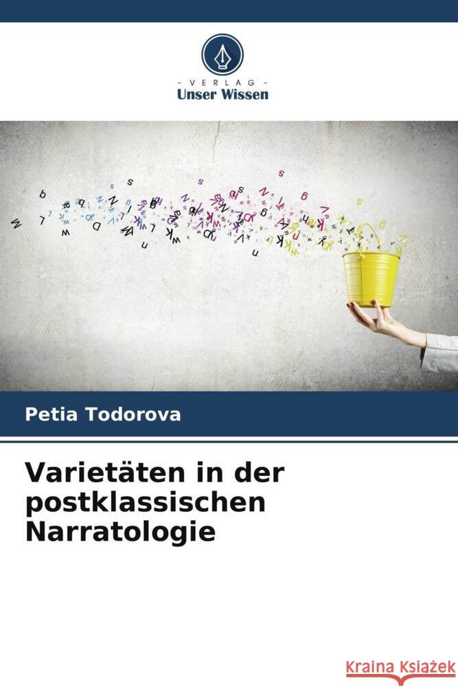Variet?ten in der postklassischen Narratologie Petia Todorova 9786205854136 Verlag Unser Wissen - książka