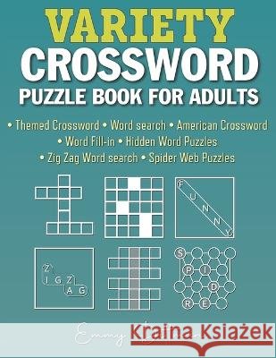 Variety Crossword Puzzle Book for Adults: 105 Easy to Medium Puzzles Emmy Dittman 9798365819900 Independently Published - książka