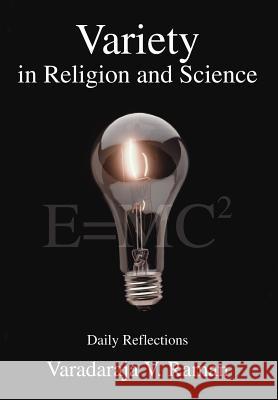 Variety in Religion and Science: Daily Reflections Raman, Varadaraja V. 9780595672813 iUniverse - książka