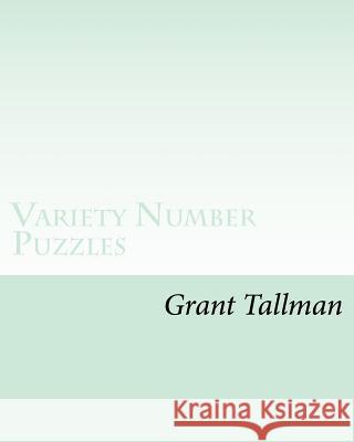 Variety Number Puzzles: Book 1 Grant Tallman 9781983428050 Createspace Independent Publishing Platform - książka
