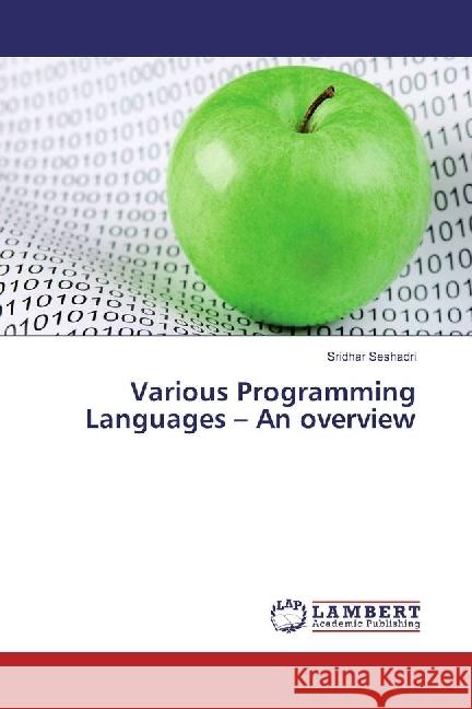 Various Programming Languages - An overview Seshadri, Sridhar 9783330325845 LAP Lambert Academic Publishing - książka