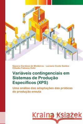 Variáveis contingenciais em Sistemas de Produção Específicos (XPS) Cardoso de Medeiros, Nayara 9786202401821 Novas Edicioes Academicas - książka