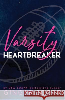 Varsity Heartbreaker Ginger Scott 9781952778353 Little Miss Write, LLC - książka