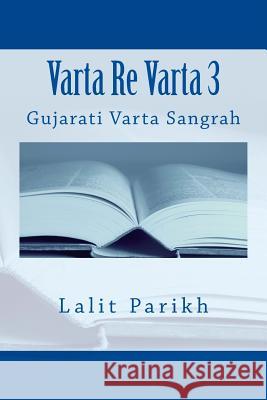 Varta Re Varta 3: Gujarati Varta Sangrah Dr Lalit Parikh 9781490936123 Createspace - książka