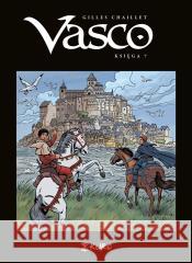 Vasco. Księga VII Gilles Chaillet 9788396743152 Kurc - książka