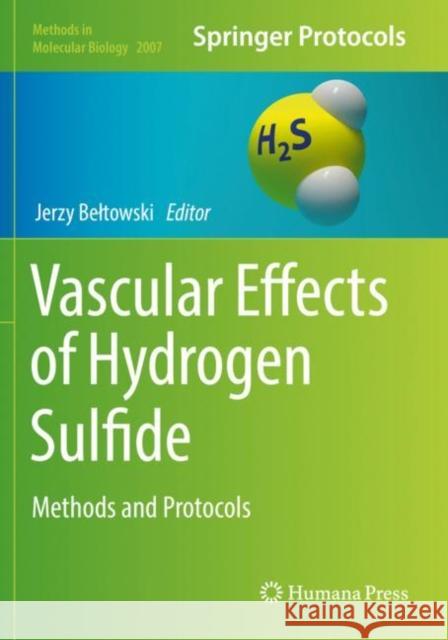 Vascular Effects of Hydrogen Sulfide: Methods and Protocols Jerzy Beltowski   9781493995301 Humana Press Inc. - książka