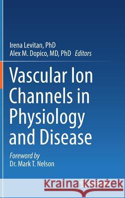 Vascular Ion Channels in Physiology and Disease Irena Levita Alex Dopic 9783319296333 Springer - książka