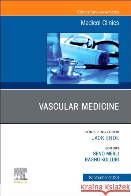 Vascular Medicine, An Issue of Medical Clinics of North America  9780443129773 Elsevier Health Sciences - książka