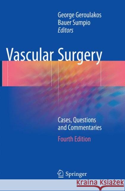 Vascular Surgery: Cases, Questions and Commentaries Geroulakos, George 9783030097561 Springer - książka