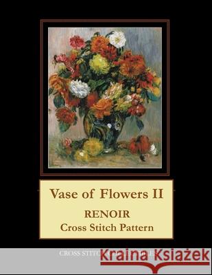 Vase of Flowers II: Renoir Cross Stitch Pattern George, Kathleen L. 9798530761645 Independently Published - książka
