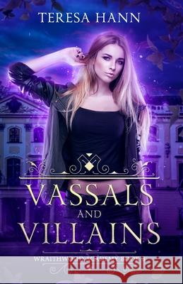Vassals and Villains Teresa Hann 9798409162108 Independently Published - książka