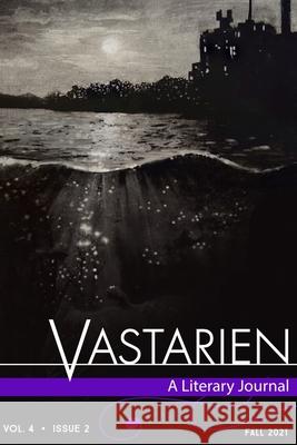 Vastarien: A Literary Journal vol. 4, issue 2 Jon Padgett Anna O. Trueman Hailey Piper 9780578333113 Grimscribe Press - książka