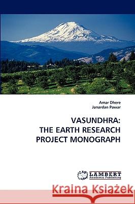 Vasundhra: The Earth Research Project Monograph Amar Dhere, Janardan Pawar 9783838339405 LAP Lambert Academic Publishing - książka