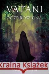 Vatani pozdrowiona Szymon Chwaliński 9788394884123 E-bookowo - książka