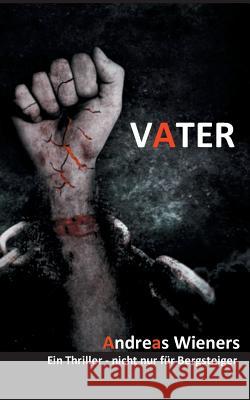 Vater Andreas Wieners 9783748181774 Books on Demand - książka