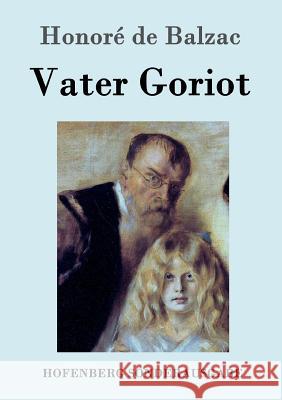 Vater Goriot Honore De Balzac 9783843097970 Hofenberg - książka