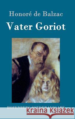 Vater Goriot Honore De Balzac 9783843097987 Hofenberg - książka